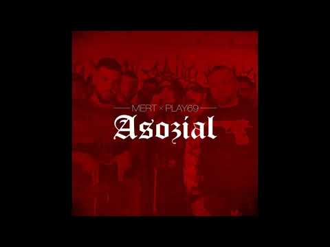 MERT -ASOZIAL FEAT. PLAY69