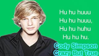 Cody Simpson - Crazy But True (Lyrics)