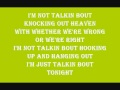 Toby Keith I'm Just Talkin' About Tonight Lyrics