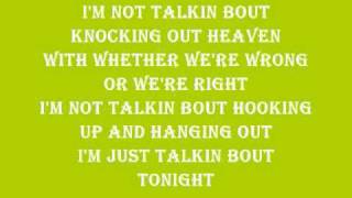 Toby Keith I'm Just Talkin' About Tonight Lyrics
