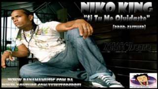 Niko King - Si Tu Me Olvidaste ★Exclusivo 2010★