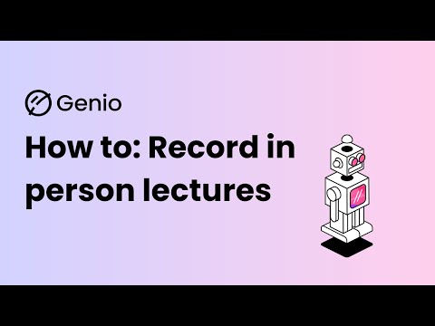 How to record in person lectures