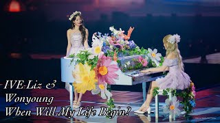 IVE Liz &amp; Wonyoung (아이브 리즈 장원영)-When Will My Life Begin? (Tangled ost)
