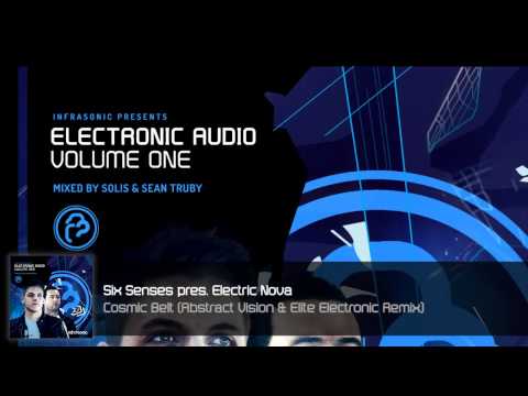 Electronic Audio Vol.1 (7/27): Six Senses - Cosmic Belt (Abstract Vision & Elite Electronic Remix)