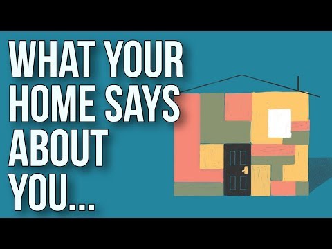 Here's What Your Home Says About You...