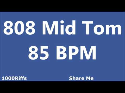 808 Mid Tom Metronome : 85 BPM