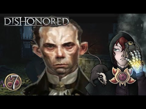 A Most Dishonorable Duel: Dishonored: with Nova: Part 7