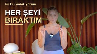Yoga İçin Her Şeyi Bıraktım (İlk Kez Anlatıyorum)