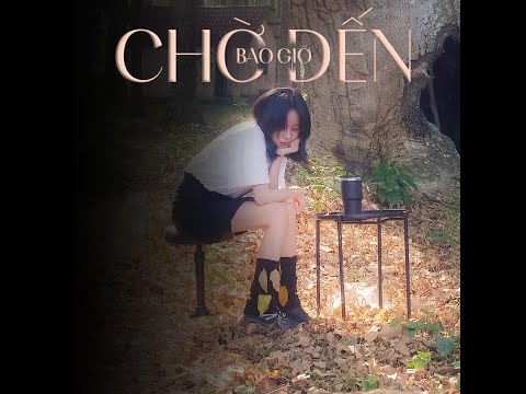 Chờ Đến Bao Giờ - Prod. Ki