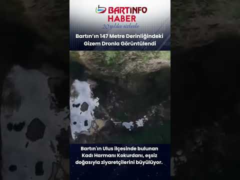 Bartın'ın 147 Metre Derinliğindeki Gizemi Dronla Görüntülendi 🌿 #bartın #kokurdan #ulusilçesi