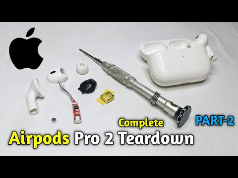 Airpods Pro 2 Teardown - Master Copy | Complete Teardown Part-2 🔥🔥🔥