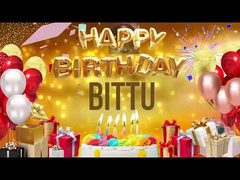 BiTTU - Happy Birthday Bittu