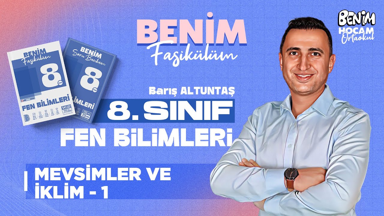 1) 8.Sınıf - Fen Bilimleri - Mevsimler ve iklim 1 - Barış ALTUNTAŞ - 2026
