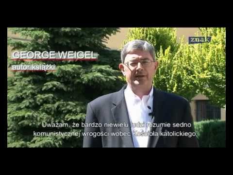 George Weigel: Jan Paweł II i Kościół kontra komunizm