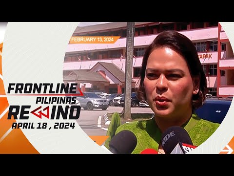 Frontline Pilipinas Rewind April 18, 2024 #FrontlineRewind