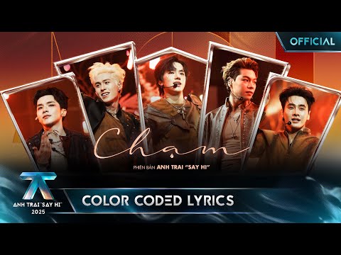 [COLOR CODED LYRICS] CHẠM | Anh Trai "Say Hi" 2025