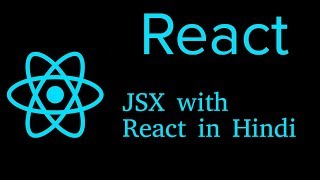 React js Hindi Tutorial #7 JSX