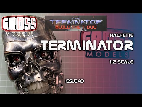 Hachette Terminator build. Issue 40