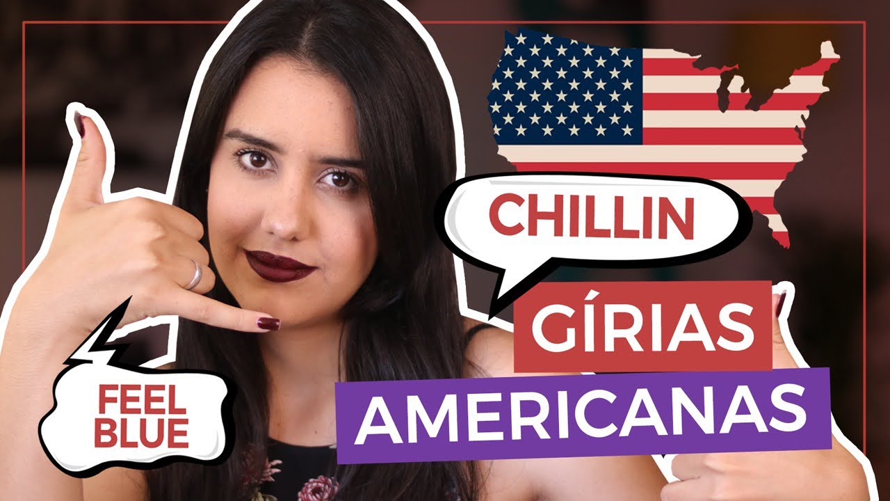 GÍRIAS EM INGLÊS MAIS USADAS PELOS AMERICANOS