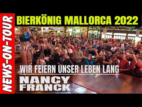 Wir feiern unser ganzes Leben lang (Live) Nancy Franck | Bierkönig 2022 (08.05.2022) Mallorca 2022