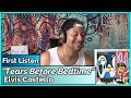 Elvis Costello- Tears Before Bedtime REACTION & REVIEW
