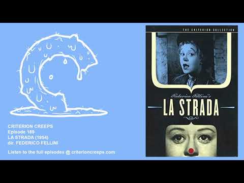 Criterion Creeps Ep. 189: La Strada