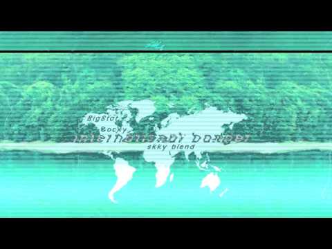 Cocky x BigStat - International Banger [skky blend]