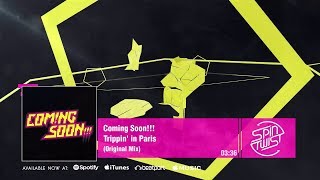 Coming Soon - Trippin' in Paris (Official Audio)