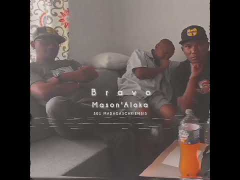 Bravo -  Mason'Aloka 301 Madagascariensis  [ RAP GASY  2025 ]