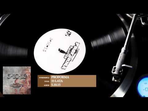 Proforma - "33 lata" (prod. Ryvin)