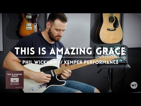 This Is Amazing Grace - Phil Wickham - Kemper Performance & electric guitar cover