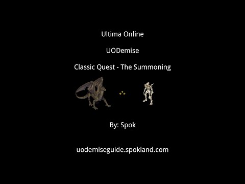 Ultima Online - UODemise - Classic Quest - The Summoning