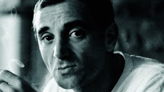 The Best of Charles Aznavour - Full album