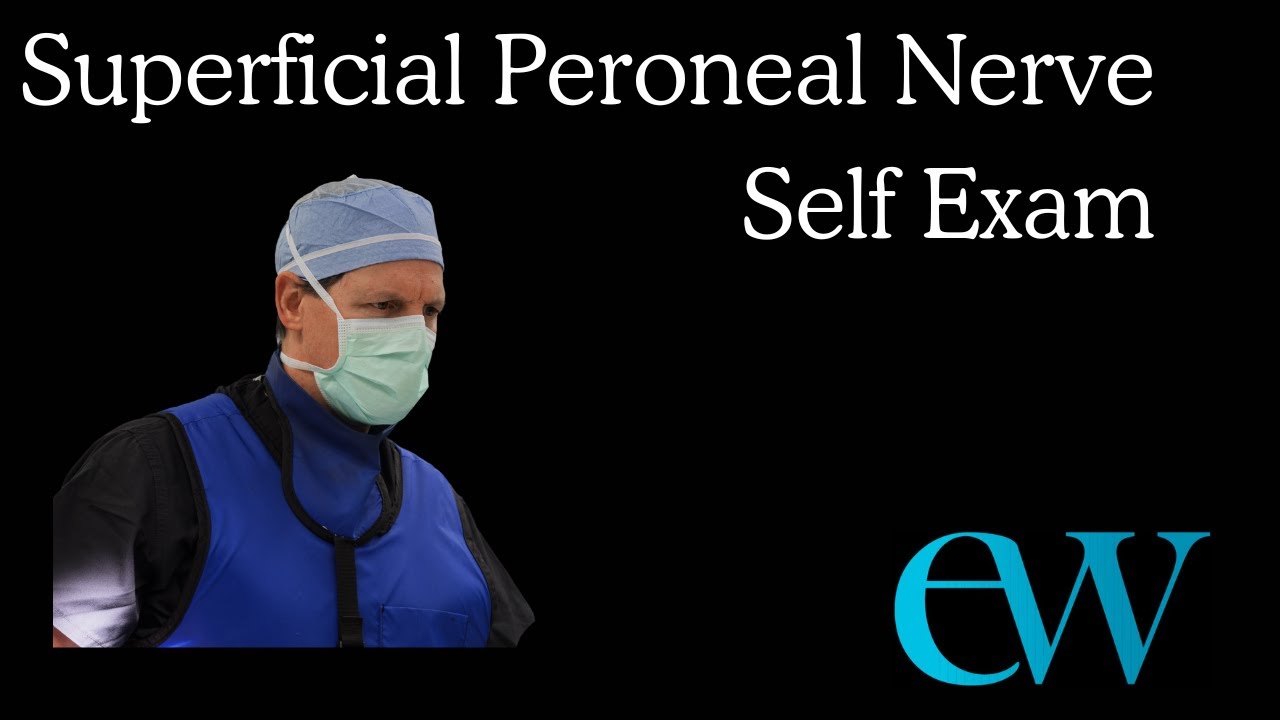 Self Exam for Compression of the Superficial Peroneal Nerve