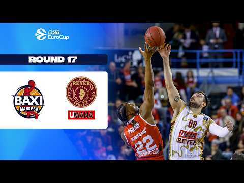 BAXI Manresa – Umana Reyer Venedig | Achtelfinale | EuroCup Basketball 2025/26