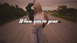 Avril Lavigne - When You&#39;re Gone (Lyrics)