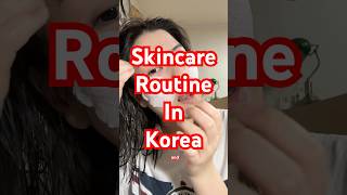 Skincare routine in Korea 🛴#skin #skincare #skincareroutine #kbeauty #koreanskincare