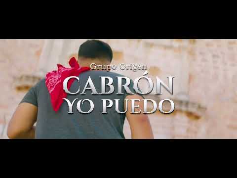 CABRON YO PUEDO - Grupo Origen - Video Oficial con Letra - Lyric - Karaoke