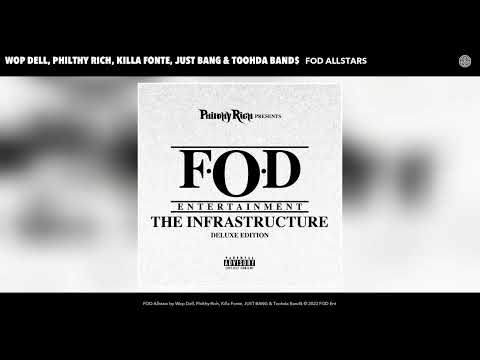 Wop Dell, Philthy Rich, Killa Fonte, JUST BANG & Toohda Band$ - FOD Allstars (Official Audio)