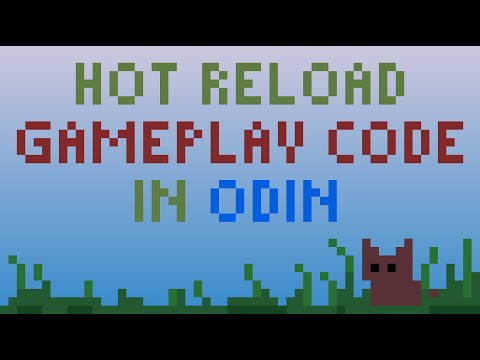 Hot Reload Gameplay Code ✨ Odin Programming Language