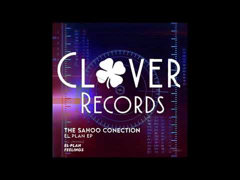 The Sahoo Conection - El Plan [Clover Records]