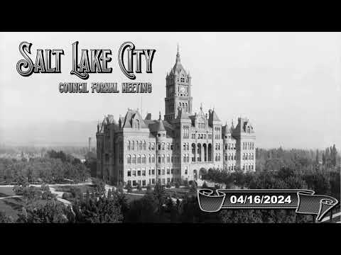 Salt Lake City Council Work Session - 04/16/2024