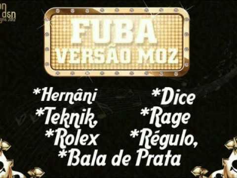 Hernani ft Teknik, Rolex, Dice, Rage, Régulo, BalaDePrata- Fuba de Moz (Fuba Remix)