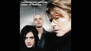 Placebo feat. David Bowie - Without You I&#39;m Nothing (UNKLE Remix)