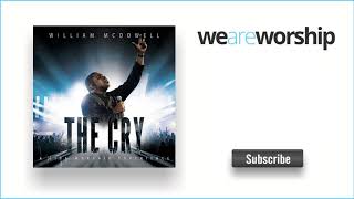 William McDowell  -The Cry [Live From Chattanooga]