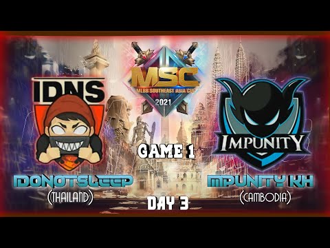 IDONOTSLEEP (THAILAND)VS IMPUNITY (CAMBODIA) 🔴[GAME 1]🔴 MSC 2021 SOUTHEAST ASIA CUP DAY 3