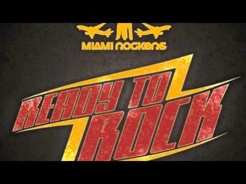 Miami Rockers ft. MC Dragon D - Ready to Rock - Alex Hilton Remix
