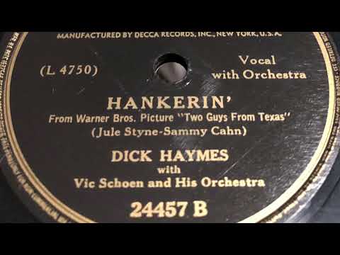 Hankerin’ - Dick Haymes With Vic Schoen And His Orchestra 1948
