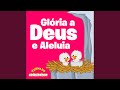 Glória A Deus E Aleluia