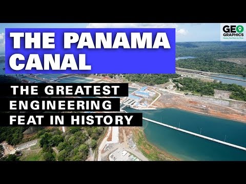 The Panama Canal: The Greatest Engineering Feat in History